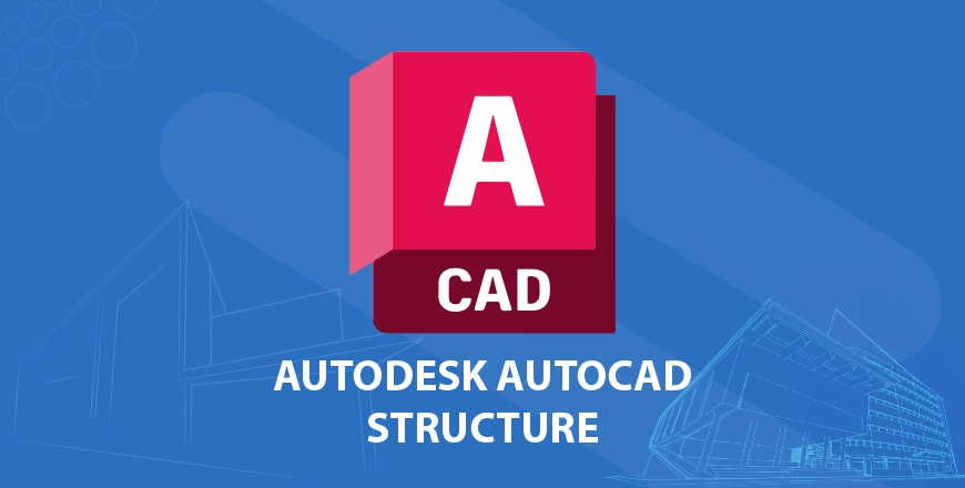 دورة AutoCAD Structure